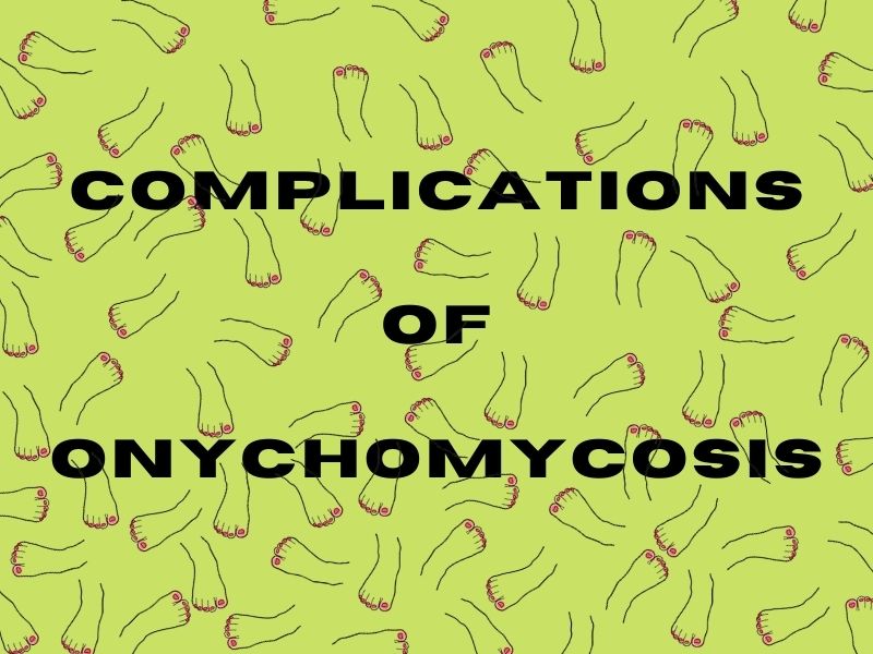 Complications of Onychomycosis
